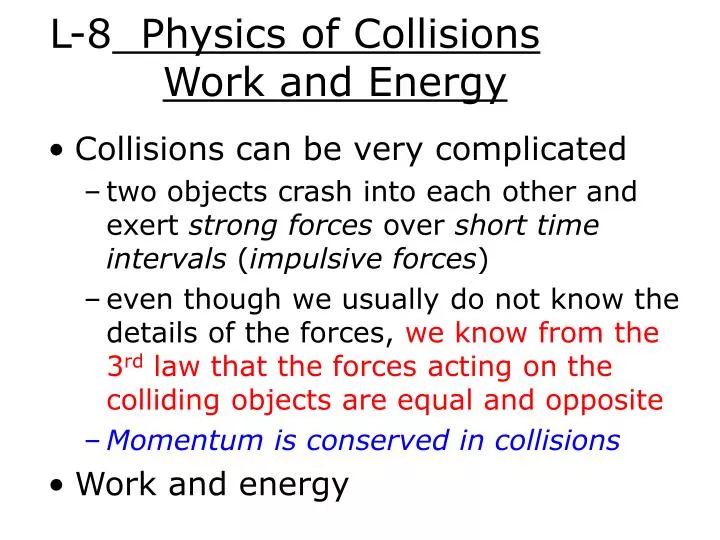 l 8 physics of collisions work and energy