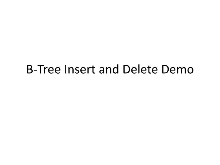 b tree insert and delete demo