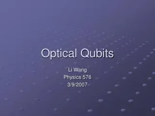 Optical Qubits