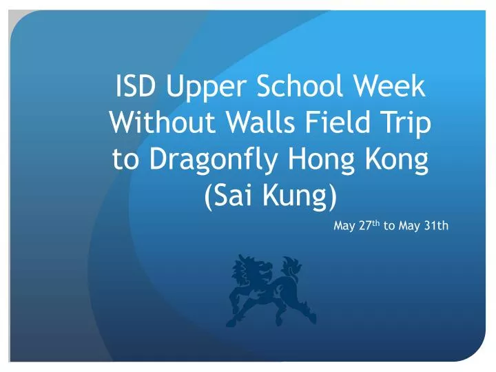 isd upper school week without walls field trip to dragonfly hong kong sai kung