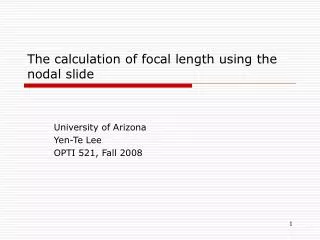 The calculation of focal length using the nodal slide