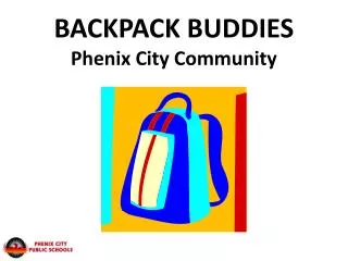 BACKPACK BUDDIES Phenix City Community