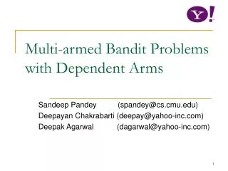 Multi-armed Bandit Problems with Dependent Arms
