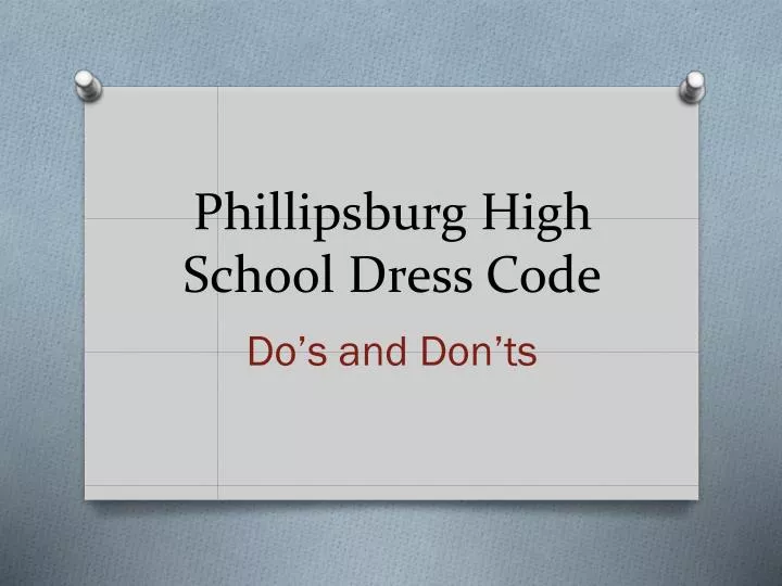 phillipsburg high school dress code