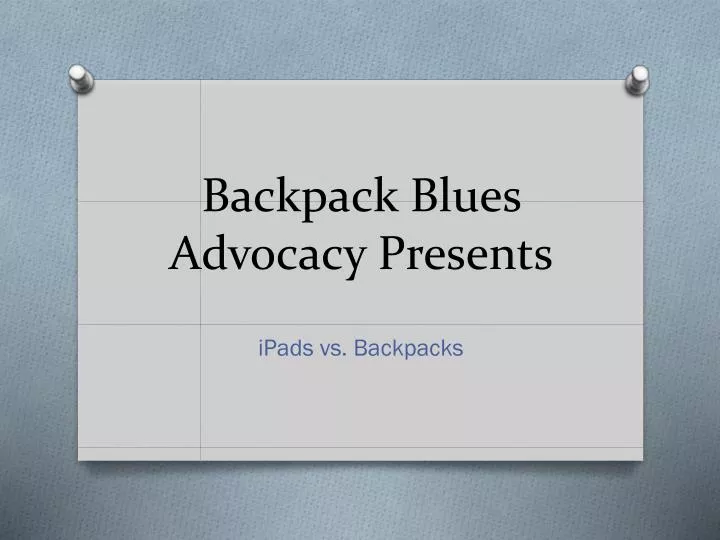 backpack blues advocacy presents