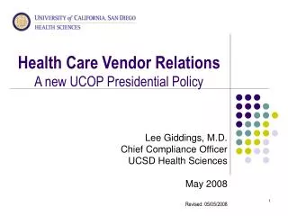 Health Care Vendor Relations A new UCOP Presidential Policy