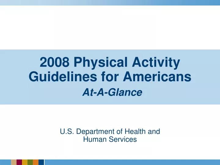 2008 physical activity guidelines for americans at a glance