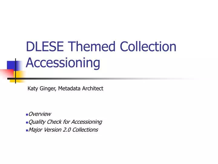 dlese themed collection accessioning