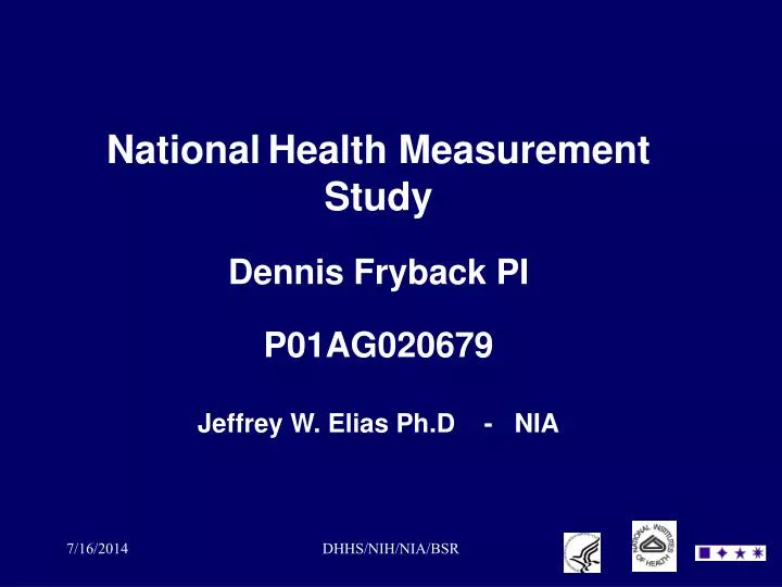 national health measurement study dennis fryback pi p01ag020679 jeffrey w elias ph d nia