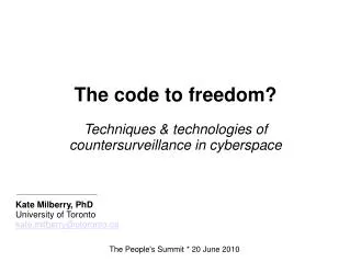 The code to freedom? Techniques &amp; technologies of countersurveillance in cyberspace