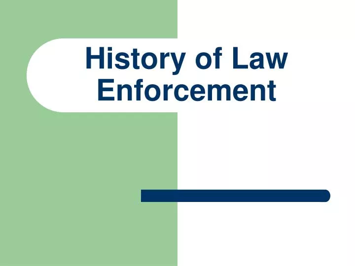 history of law enforcement