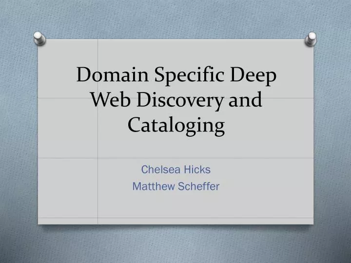 domain specific deep web discovery and cataloging