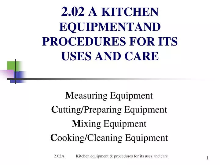 2 02 a kitchen equipmentand procedures for its uses and care
