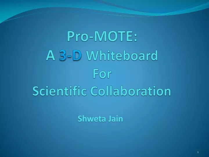 pro mote a 3 d whiteboard for scientific collaboration