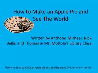 How to Make an Apple Pie and See The World