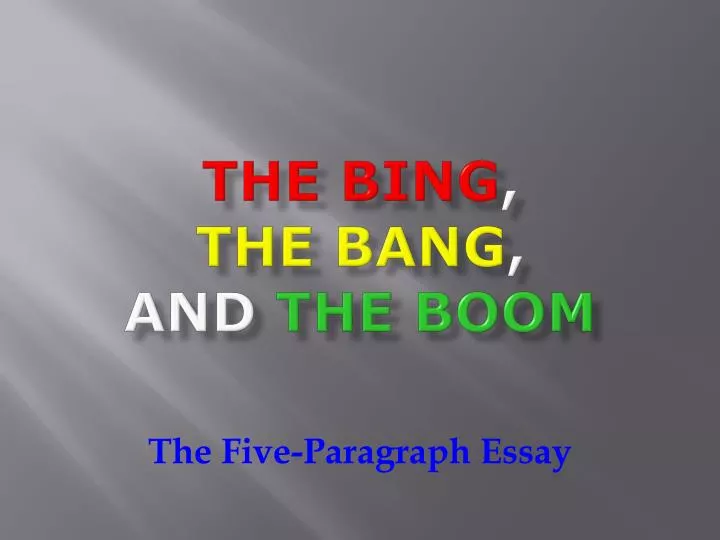 the bing the bang and the boom