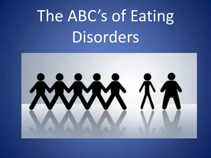 the abc s of eating disorders