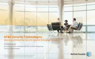 AT&amp;T Security Technologies Improving Enterprise Security Against Emerging Threats