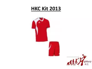 HKC Kit 2013