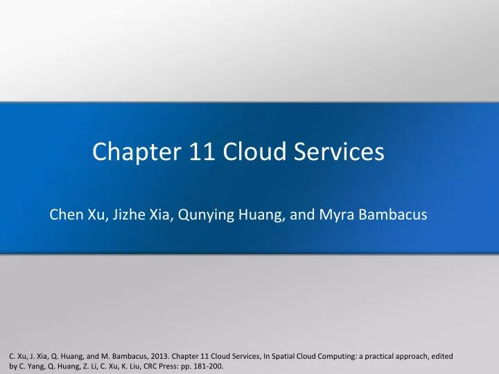chapter 11 cloud services chen xu jizhe xia qunying huang and myra bambacus