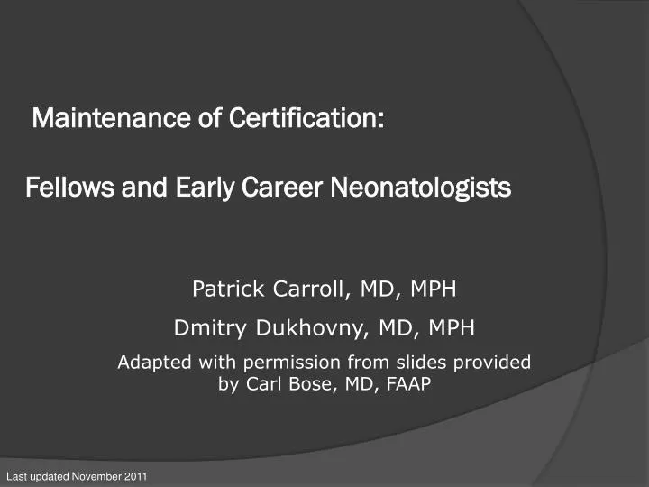 maintenance of certification fellows and early career neonatologists