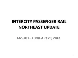 INTERCITY PASSENGER RAIL NORTHEAST UPDATE
