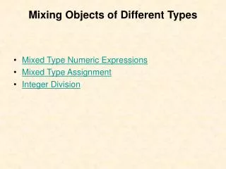 Mixing Objects of Different Types