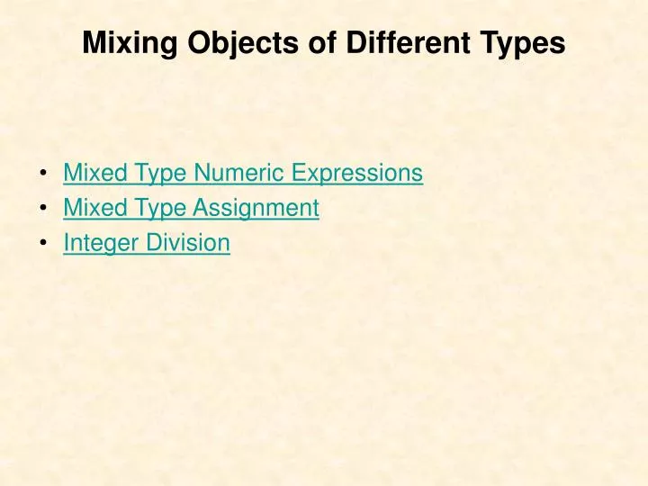 mixing objects of different types