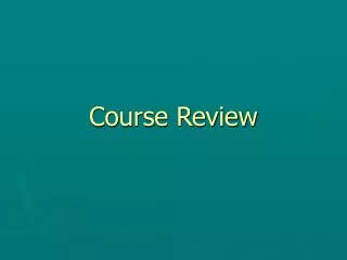 Course Review