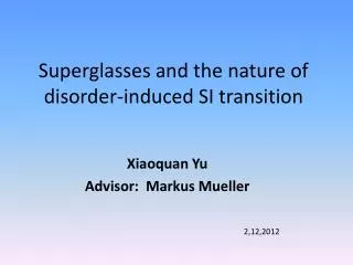 Superglasses and the nature of disorder-induced SI transition