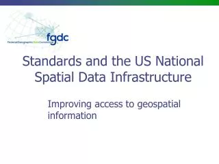 Standards and the US National Spatial Data Infrastructure