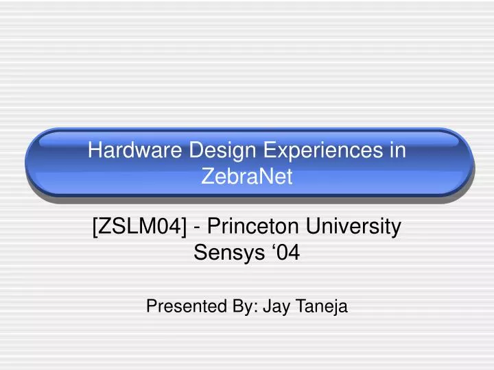 hardware design experiences in zebranet