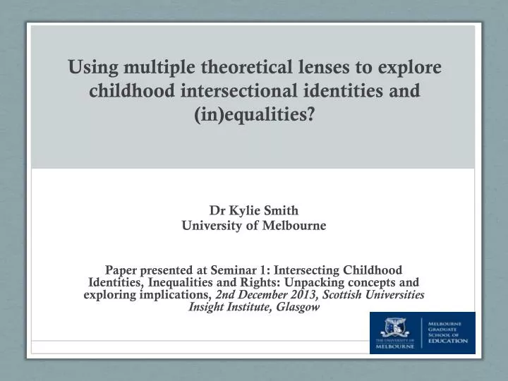 using multiple theoretical lenses to explore childhood intersectional identities and in equalities