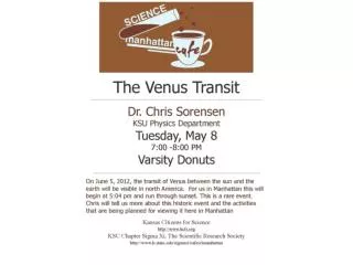 The 2012 Transit of Venus Chris Sorensen KSU Physics