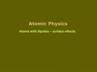 Atomic Physics