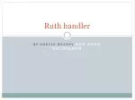Ruth handler - slide 1