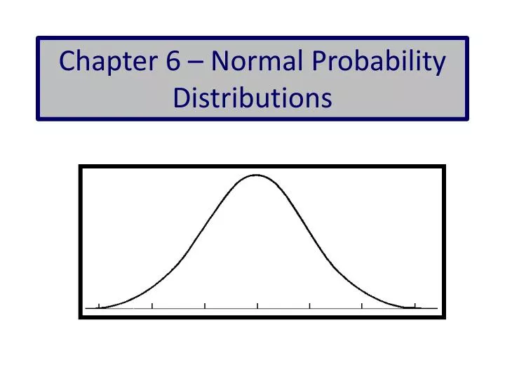 chapter 6 normal probability distributions