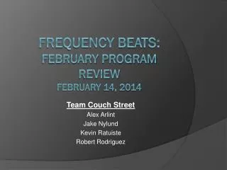 Frequency beats: february program review february 14, 2014