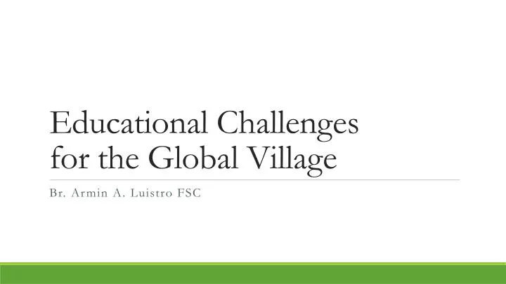 educational challenges for the global village