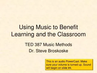 Using Music to Benefit Learning and the Classroom