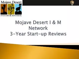 Mojave Desert I &amp; M Network 3-Year Start-up Reviews