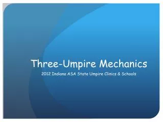 Three-Umpire Mechanics