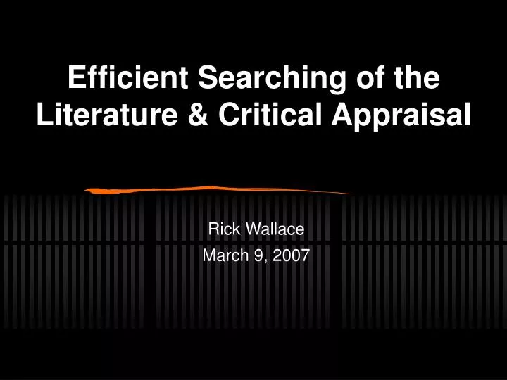 efficient searching of the literature critical appraisal