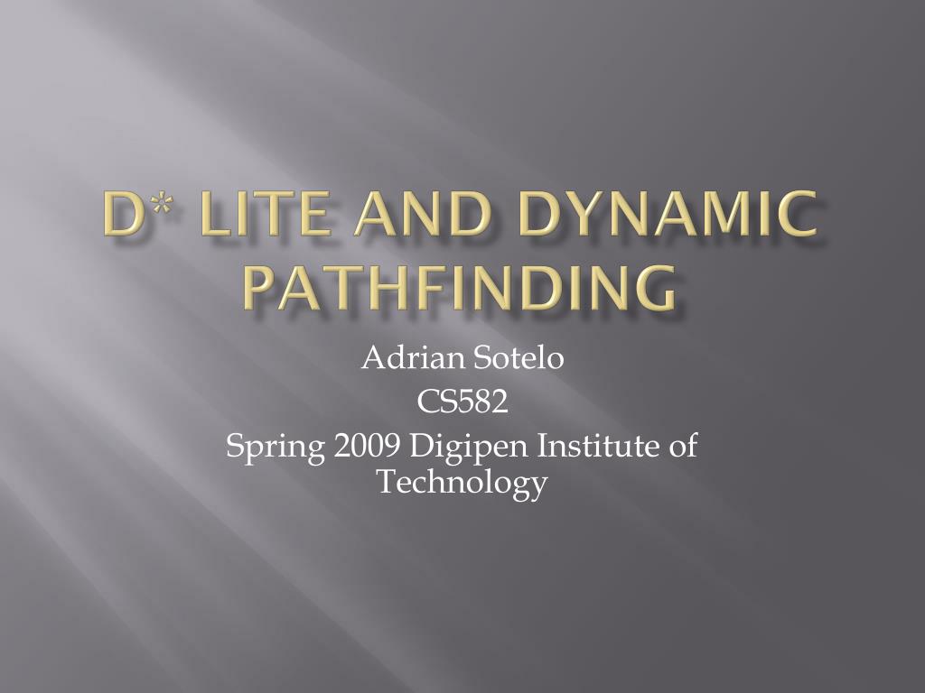 PPT - D* Lite and Dynamic pathfinding PowerPoint Presentation, free ...