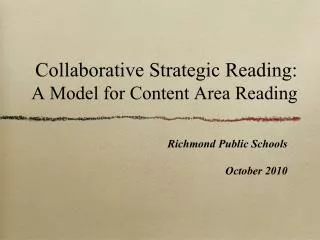 Collaborative Strategic Reading: A Model for Content Area Reading