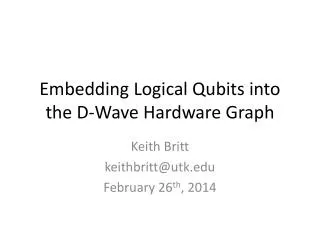Embedding Logical Qubits into the D-Wave Hardware Graph