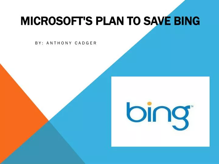 microsoft s plan to save bing