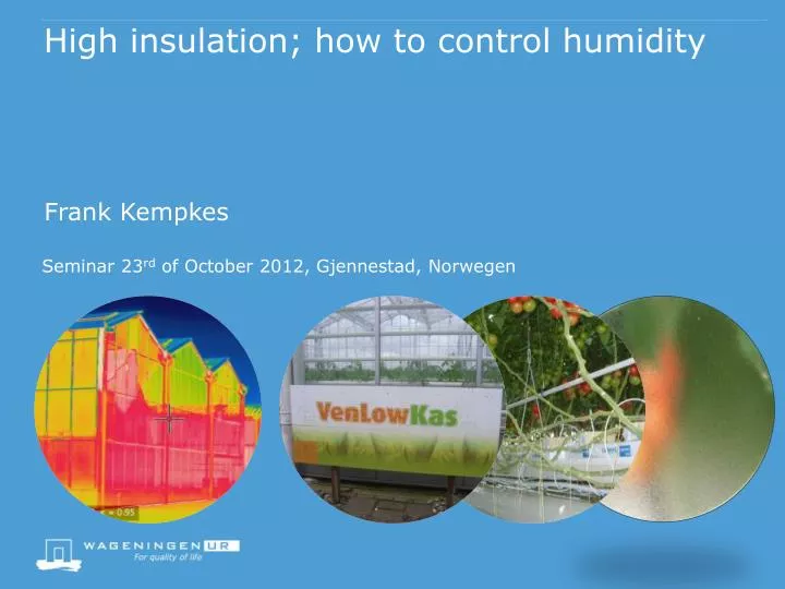 high insulation how to control humidity