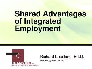 Shared Advantages of Integrated Employment