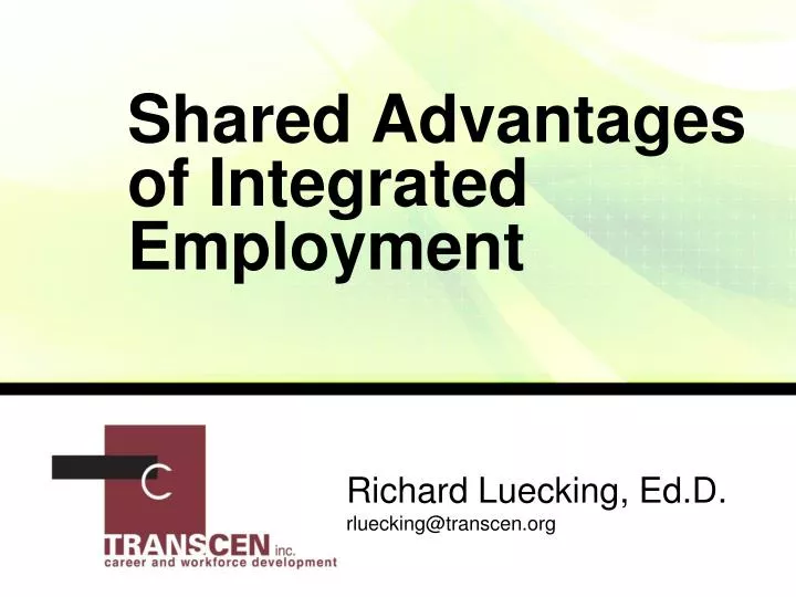 shared advantages of integrated employment